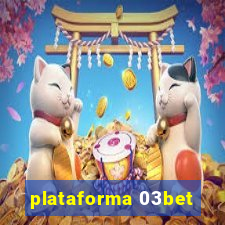 plataforma 03bet